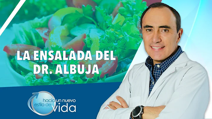 LA ENSALADA DEL DR. ALBUJA - HACIA UN NUEVO ESTILO...