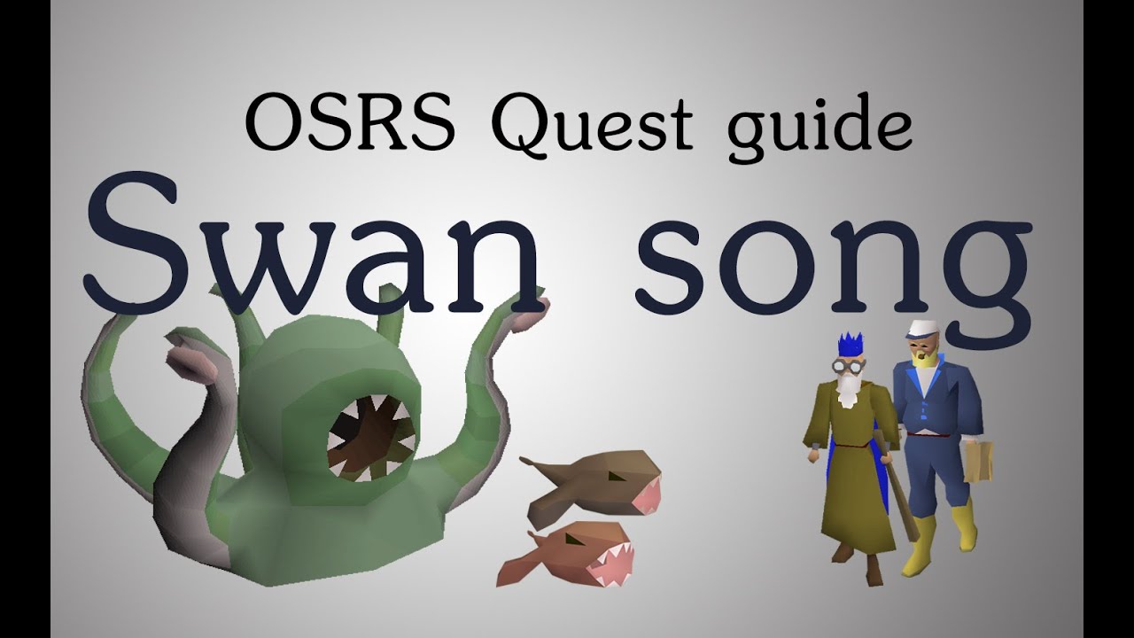[OSRS] Swan song quest guide YouTube