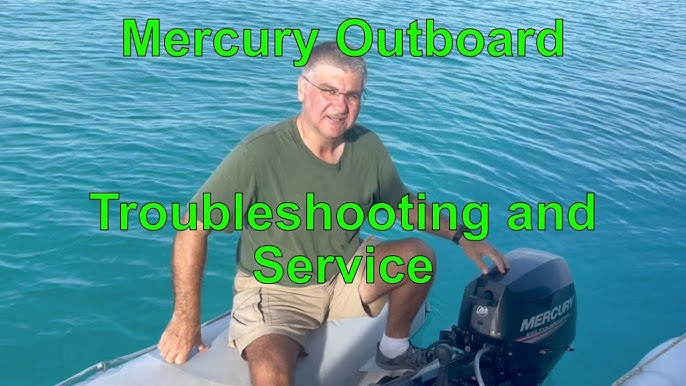 Mercury Outboard Troubleshooting: Essential Tips for Smooth Sailing