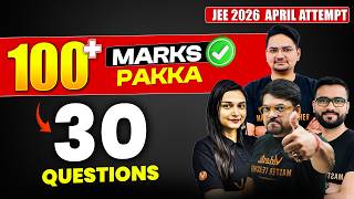 🔥30 Most Expected Questions For JEE Mains April 2026 | 😱Predicted Paper | PCM | Final Days Revision
