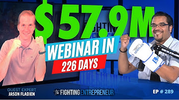 $57.9M Webinar In 226 Days - Completely Broken Down | Jason Fladlien