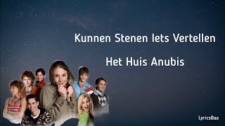 Video thumbnail of "Het Huis Anubis - Kunnen Stenen iets vertellen? / Lyrics + photos"