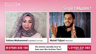 Single Muslim LIVE Episode 139 - Do women secretly love to hate men like Andrew Tate ? screenshot 5