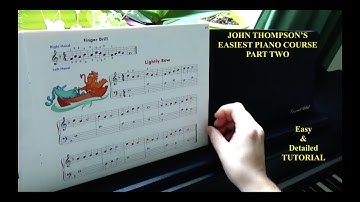 John Thompson’s Easiest Piano Course Part 2 – "Lightly Row" Tutorial