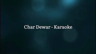 Char Dewar - Karaoke ||Samir Shrestha||