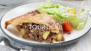 Tourtiere (A Traditional Recipe from Quebec, Canada)