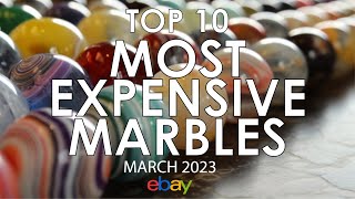 TOP 10 Highest Selling Vintage \& Antique Marbles on eBay | March 2023