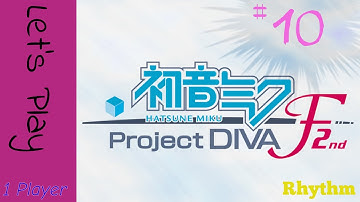 Hatsune Miku: Project DIVA F 2nd - Part 10 - Break It, Break It!