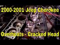 2000-2001 Jeep Cherokee Overheating - Head Gasket/Cracked Head?