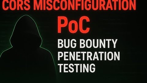 CORS Misconfiguration PoC — Bug Bounty & Penetration Testing | Real Bug Bounty PoC