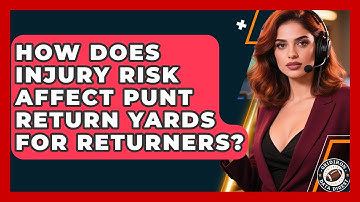 How Does Injury Risk Affect Punt Return Yards For Returners? - Gridiron Data Digest