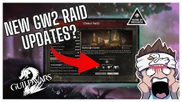 The BIGGEST Raid Update for Guild Wars 2 of ALL TIME!