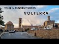 Volterra  walking tour in volterra tuscany italy