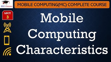 L3: Mobile Computing Characteristics | Mobile Computing Lectures in Hindi