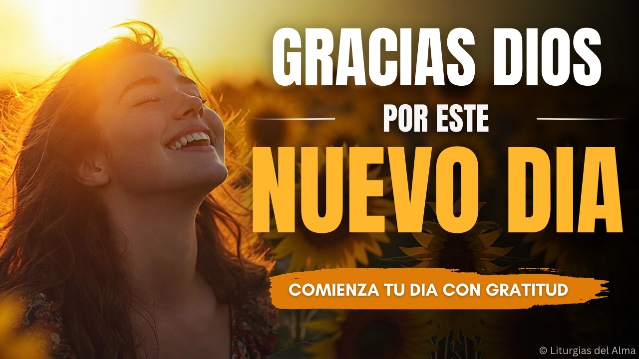Oración de la Mañana | Comienza tu Día con Gratitud y Bendición 🙏