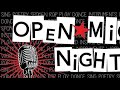 Friday night, Open Mic