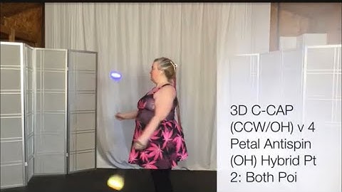 Poi 3D C-CAP (CCW/OH) v 4 Petal Antispin (OH) Hybrid Pt 2: Both Poi #Poi #PoiTutorial #PoiDance