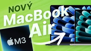 Nový MacBook Air M3 je supr kauf, ale ne pro každého (Alisczech vol. 886)