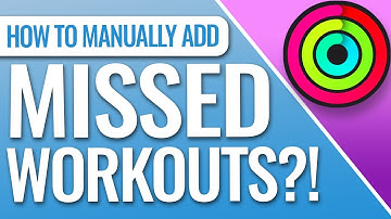 How To Manually Add A Workout To Apple Fitness App