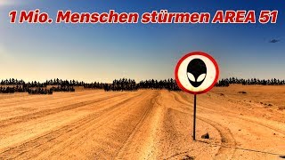 Was passiert, wenn 1 Million Menschen AREA 51 stürmen?