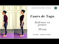 Cours de yoga pour redresser la posture  30 min