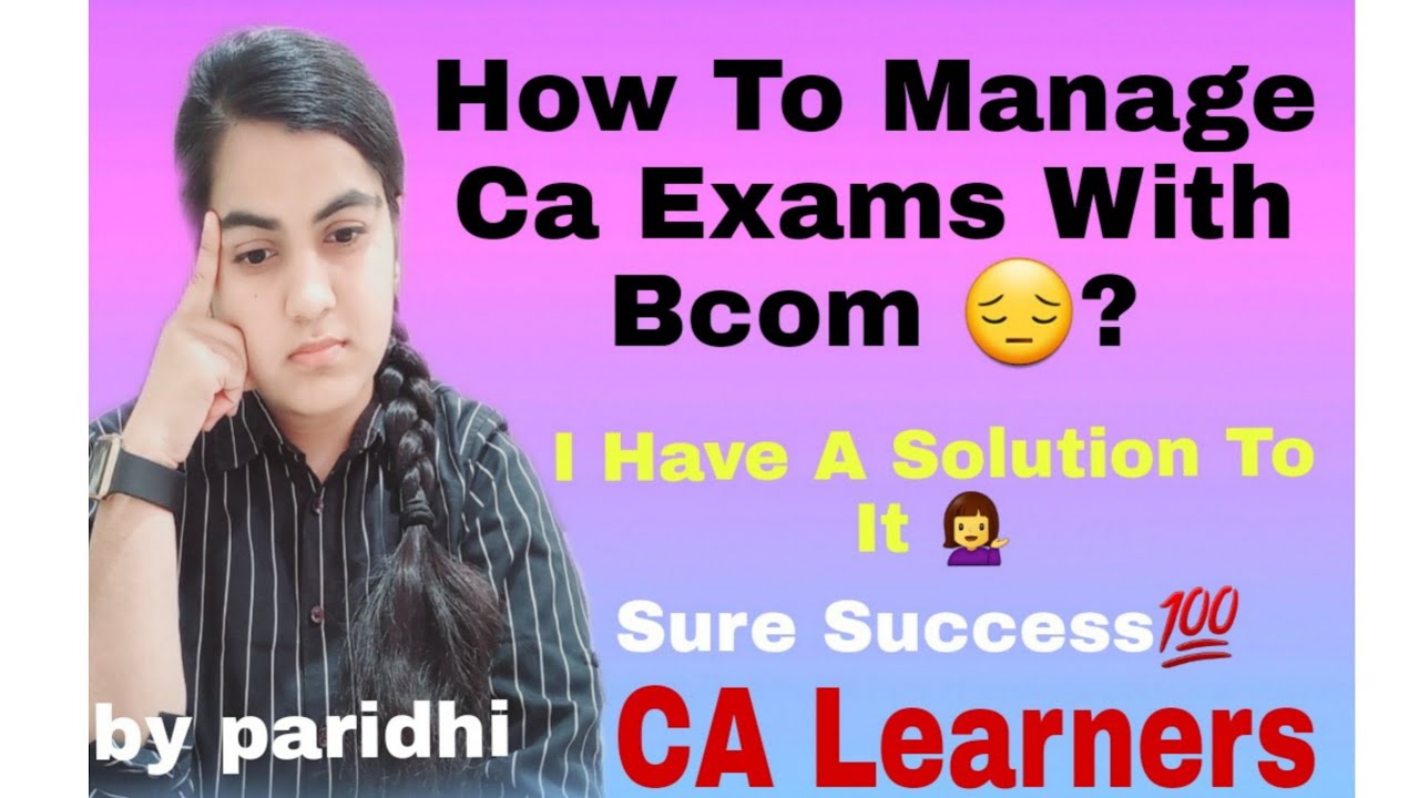 How To Manage CA Studies With Bcom 😔? | May22 | CA Learners - YouTube