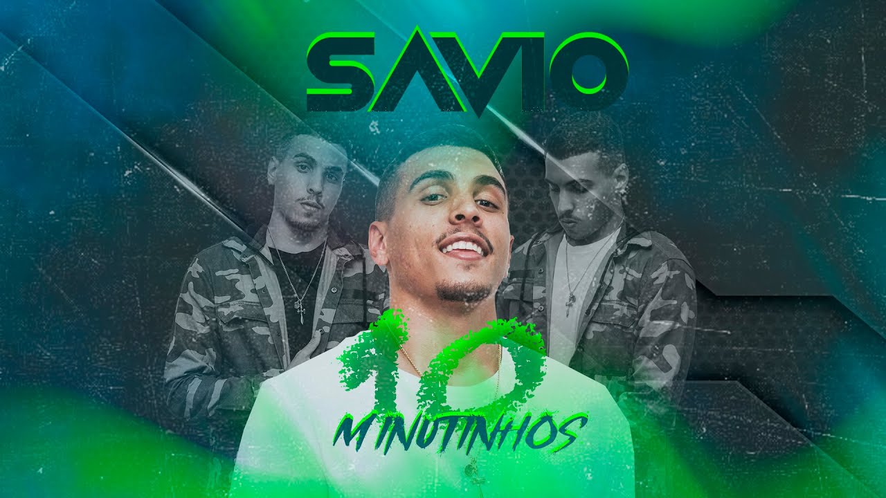 Savvio Rapper 10 MINUTINHOS DO SAVIO DJ - YouTube