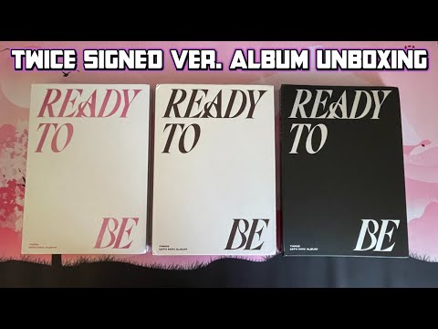 TWICE Ready To Be Signed Ver. Album Unboxing (ALL 3 VERSIONS
