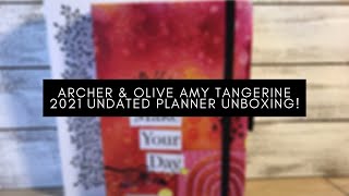 Archer & Olive Amy Tangerine 2021 Undated Planner Unboxing!