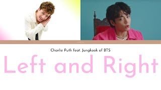 Charlie Puth - Left And Right  Feat. Jungkook Of B
