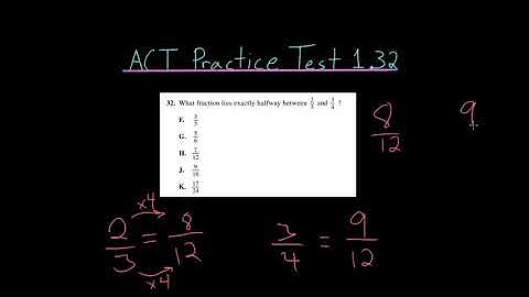 ACT Practice Test 1.32: Fractions 2