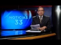 Noticias 33 Miércoles 1 de Abril 7:45 a.m.