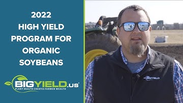 2022 High Yield Program for Organic Soybeans