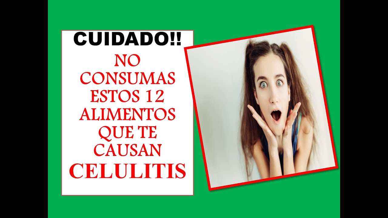 tratamiento para la celulitis en niños ALIMENTOS QUE AUMENTAN LA CELULITIS 💜 Mira estos ALIMENTOS que sacan CELULITIS cada vez más..🐸🤩