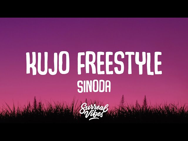 Sinoda - Kujo Freestyle (Lyrics) class=