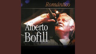 Video thumbnail of "Alberto Bofill - No Hables Mal de la Mujer"