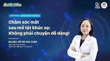 Mổ tật khúc xạ: Bí quyết nào để có đôi mắt sáng khoẻ | AloBacsi