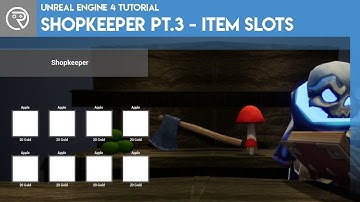 Unreal Engine 4 Tutorial – Shopkeeper Pt.3 – Item Slots