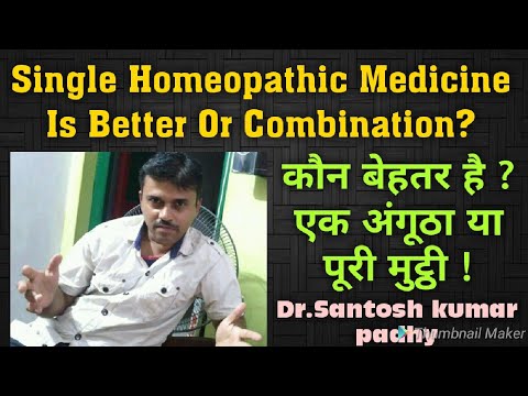 Single Homeopathic Medicine Is Better Or Combination?