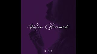 ROE - Kokun Burnumda  Resimi