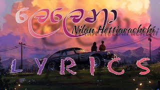 Lelena Lyrics | Nilan Hettiarachchi ලෙලෙනා Lyrics ,Lelena song Lyrics video ,Lalana Lyrics