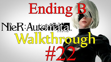 NieR Automata - Walkthrough Part 22 [Hard Mode] - Final Boss + Ending B