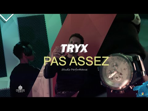 TRYX - PAS ASSEZ #UrbanPerformance