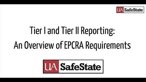 Tier I and Tier II Reporting: An Overview of EPCRA Requirements