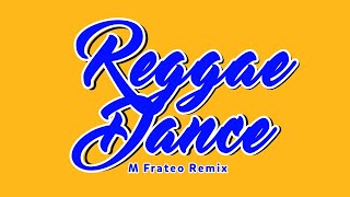 Reggae Dance - Manten Frateo Prod ( New Remix ) - 2020