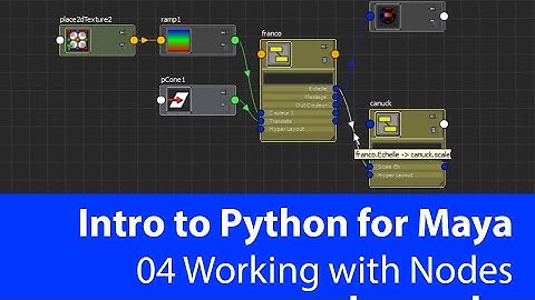 Introduction to Python for Maya: 04 Working with Nodes