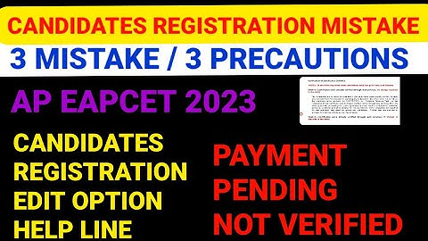 AP EAPCET 2023 3 mistakes 3 precautions candidate registration edit option help line centre|#eamcet