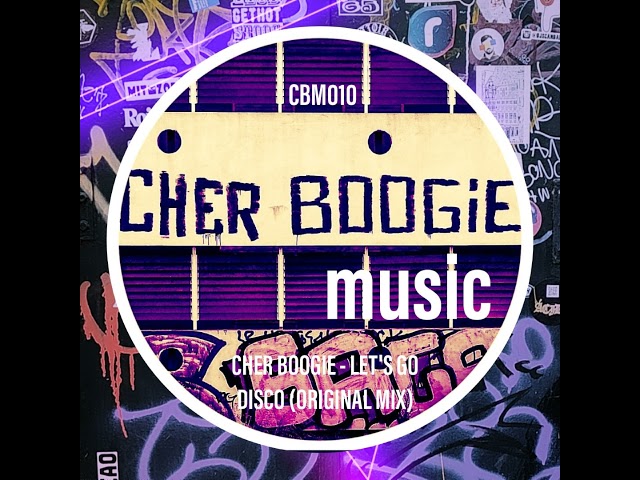 Cher Boogie - Let's Go Disco