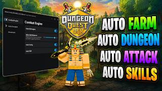 Dungeon Quest Reborn Script | AUTO FARM, AUTO ATTACK, AUTO SKILLS & More! | 2026