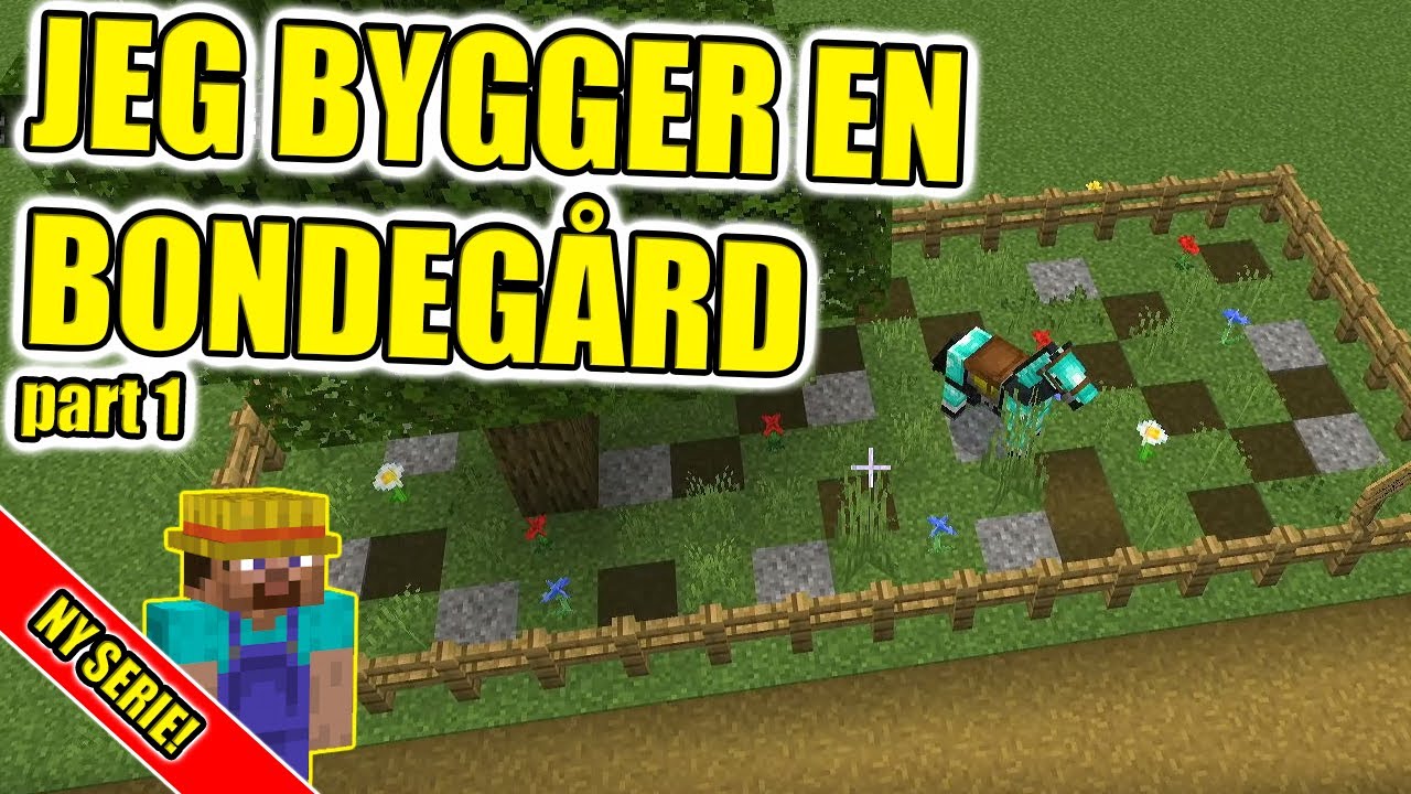 jeg-bygger-en-bondeg-rd-i-minecraft-part-1-dansk-tale-youtube